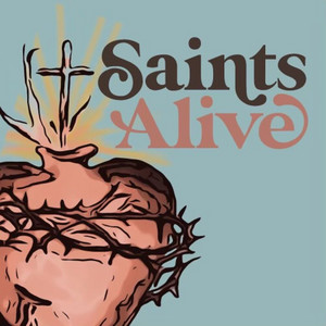 Saints Alive Podcast Holy Hot Mess Podcast Catholic Women Families Mothers Mom